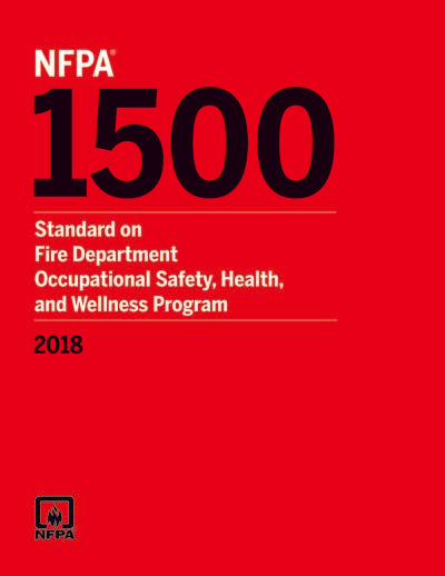 NFPA 1500 : Standard on Fire Department Occupational Safety, Health, and Wellness Program 2018 PDF searchable